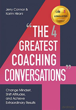 The Four Greatest Coaching Conversations: **LONGLISTED FOR MANAGEMENT BOOK OF THE YEAR 2021** - Jerry Connor [KSIĄŻKA]