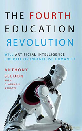 The Fourth Education Revolution - Anthony Seldon [KSIĄŻKA]