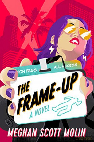 The Frame-Up: 1 (The Golden Arrow Mysteries) - Meghan Scott Molin [KSIĄŻKA]