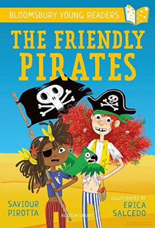 The Friendly Pirates: A Bloomsbury Young Reader: Purple Book Band (Bloomsbury Young Readers) - Saviour Pirotta [KSIĄŻKA]