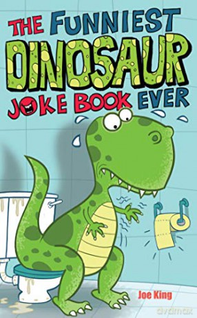 The Funniest Dinosaur Joke Book Ever - Joe King [KSIĄŻKA]