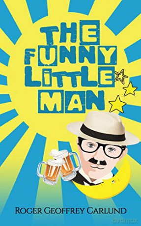 The Funny Little Man - Roger Geoffrey Carlund [KSIĄŻKA]