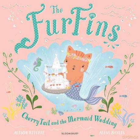 The FurFins: CherryTail and the Mermaid Wedding - Alison Ritchie [KSIĄŻKA]