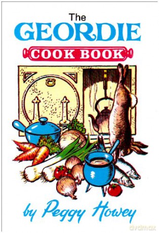 The Geordie Cook Book - Peggy Howey [KSIĄŻKA]