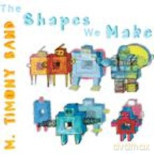 The Mary Timony Band: The Shapes We Make [CD]