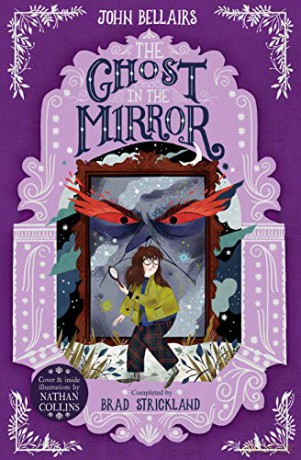 The Ghost in the Mirror - The House With a Clock in Its Walls 4 - John Bellairs [KSIĄŻKA]