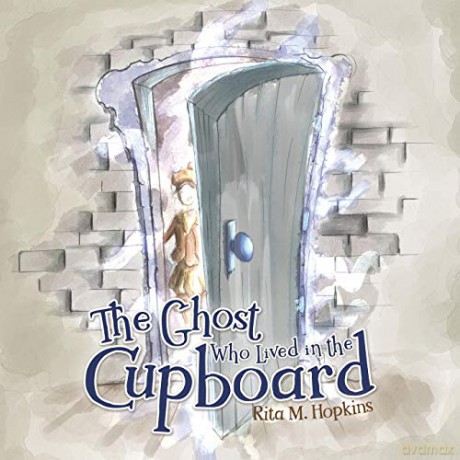 The Ghost Who Lived in the Cupboard - Rita M. Hopkins [KSIĄŻKA]