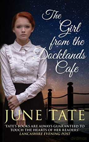 The Girl from the Docklands Café - June Tate [KSIĄŻKA]