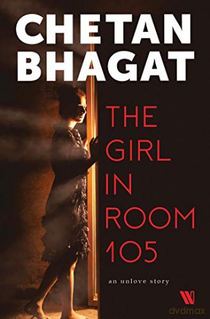 The Girl in Room 105 - Chetan Bhagat [KSIĄŻKA]