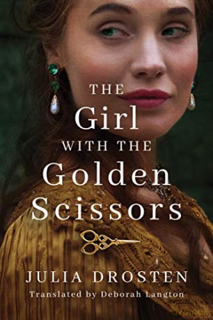 The Girl with the Golden Scissors: A Novel - Julia Drosten [KSIĄŻKA]