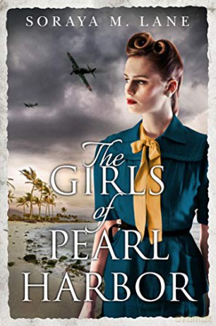 The Girls of Pearl Harbor - Soraya M. Lane [KSIĄŻKA]