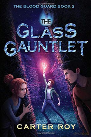 The Glass Gauntlet (The Blood Guard) [KSIĄŻKA]