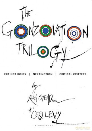 The Gonzovation Trilogy: Extinct Boids - Nextinction - Critical Critters - Ralph Steadman [KSIĄŻKA]