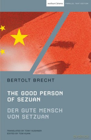 The Good Person of Szechwan: Der Gute Mensch Von Sezuan (Modern Classics) - Bertolt Brecht, Tony Kushner [KSIĄŻKA]