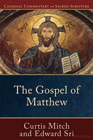 The Gospel of Matthew (Catholic Commentary on Sacred Scripture) - Edward Sri [KSIĄŻKA]