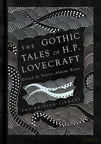 The Gothic Tales of H. P. Lovecraft (Silver Classics) - H. P. Lovecraft [KSIĄŻKA]