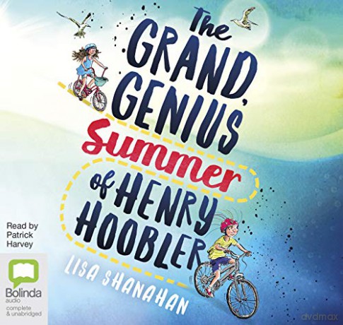 The Grand Genius Summer of Henry Hoobler - Lisa Shanahan [KSIĄŻKA]