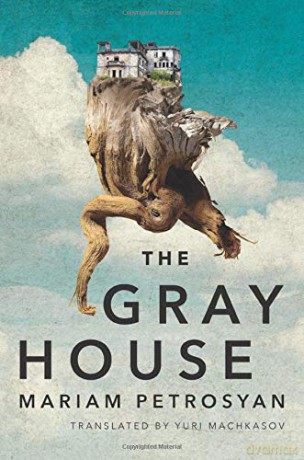 The Gray House - Mariam Petrosyan [KSIĄŻKA]