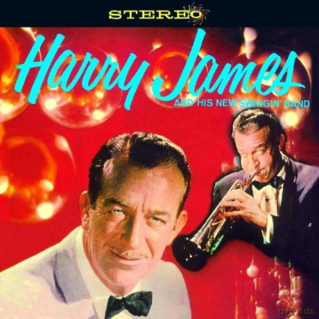 Harry James: Harry James And His New Swingin' Band [CD]