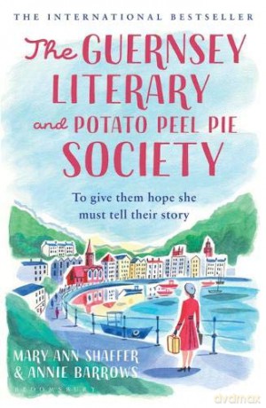 The Guernsey Literary and Potato Peel Pie Society: rejacketed - Annie Barrows [KSIĄŻKA]
