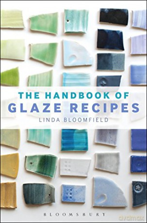 The Handbook of Glaze Recipes - Linda Bloomfield [KSIĄŻKA]