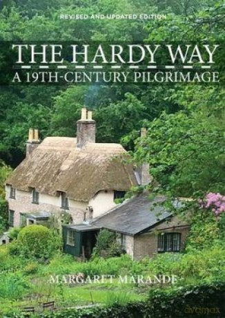 The Hardy Way: A 19th Century Pilgrimage - Margaret Marande [KSIĄŻKA]