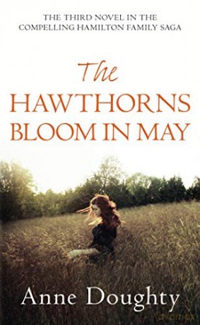 The Hawthorns Bloom in May: 3 (The Hamiltons Series) - Anne Doughty [KSIĄŻKA]
