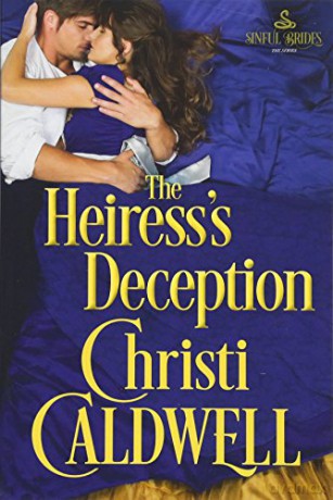 The Heiress's Deception: 4 (Sinful Brides) - Christi Caldwell [KSIĄŻKA]