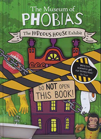 The Hideous House Exhibit (The Museum of Phobias) - John Wood [KSIĄŻKA]
