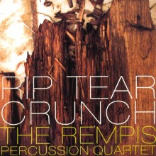 Dave Rempis Percussion Quartet: Rip Tear Crunch [CD]
