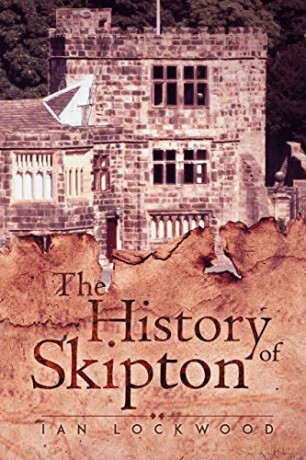 The History of Skipton - Ian Lockwood [KSIĄŻKA]