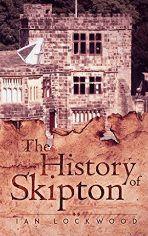 The History of Skipton - Ian Lockwood [KSIĄŻKA]