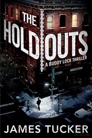 The Holdouts: 2 (Buddy Lock Thrillers) - James Tucker [KSIĄŻKA]