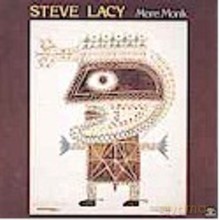 Steve Lacy: More Monk [CD]