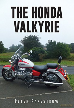 The Honda Valkyrie - Peter Rakestrow [KSIĄŻKA]
