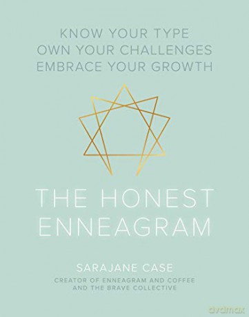 The Honest Enneagram: Know Your Type, Own Your Challenges, Embrace Your Growth - Sarajane Case [KSIĄŻKA]