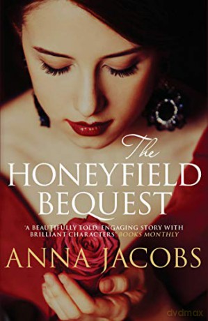 The Honeyfield Bequest: 1 (The Honeyfield Series) - Anna Jacobs [KSIĄŻKA]
