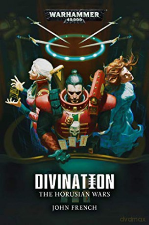 The Horusian Wars: Divination (Warhammer 40,000) - John French [KSIĄŻKA]