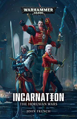 The Horusian Wars: Incarnation (Warhammer 40,000) - John French [KSIĄŻKA]