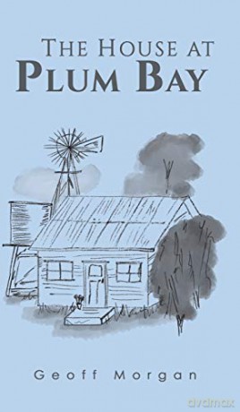 The House at Plum Bay - Geoff Morgan [KSIĄŻKA]