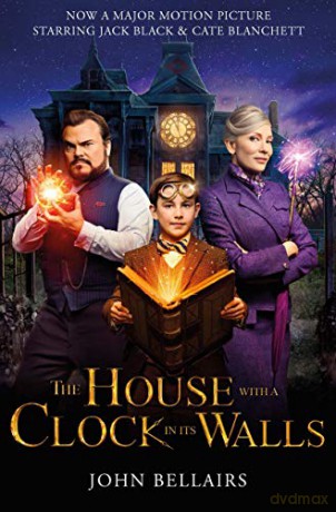 The House With a Clock in Its Walls: Film Tie-In (Lewis Barnavelt 1) - John Bellairs [KSIĄŻKA]