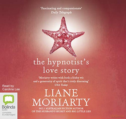 The Hypnotist's Love Story - Liane Moriarty [KSIĄŻKA]