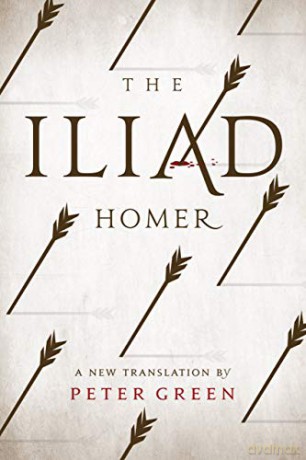 The Iliad: A New Translation by Peter Green - Homer [KSIĄŻKA]