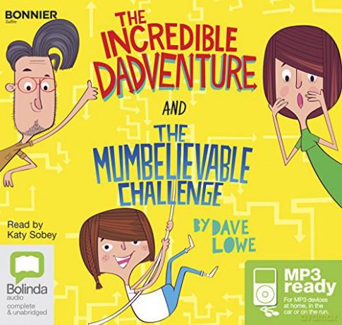 The Incredible Dadventure and The Mumbelievable Challenge - Dave Lowe [KSIĄŻKA]