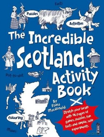 The Incredible Scotland Activity Book (Incredible Activity Books) - Fiona MacDonald [KSIĄŻKA]