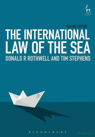 The International Law of the Sea - Donald R Rothwell, Tim Stephens [KSIĄŻKA]