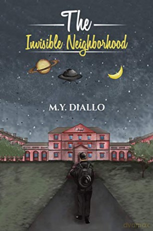 The Invisible Neighborhood - M.Y. Diallo [KSIĄŻKA]