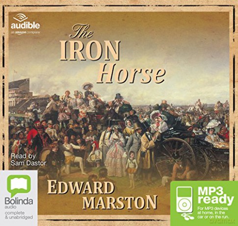 The Iron Horse: 4 (Railway Detective) - Edward Marston [KSIĄŻKA]