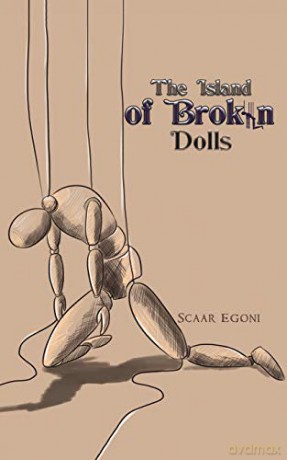 The Island of Broken Dolls - Scaar Egoni [KSIĄŻKA]