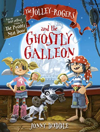 The Jolley-Rogers and the Ghostly Galleon (Jolley-Rogers Series) - Jonny Duddle [KSIĄŻKA]